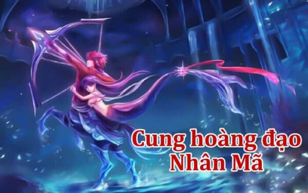 Cung Nhân Mã là tháng mấy? Tính cách, tình duyên và sự nghiệp